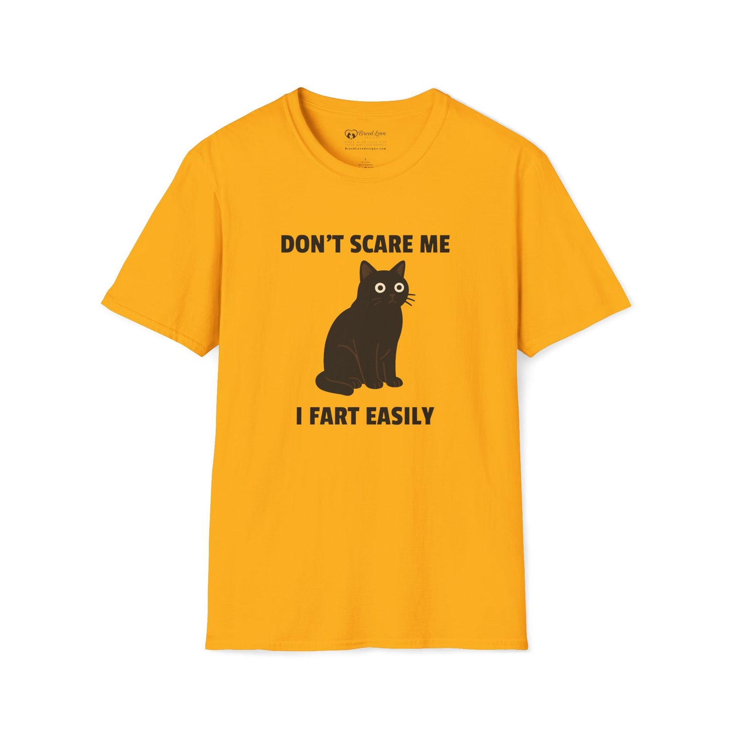 Don't Scare Me I Fart Easily T-Shirt
