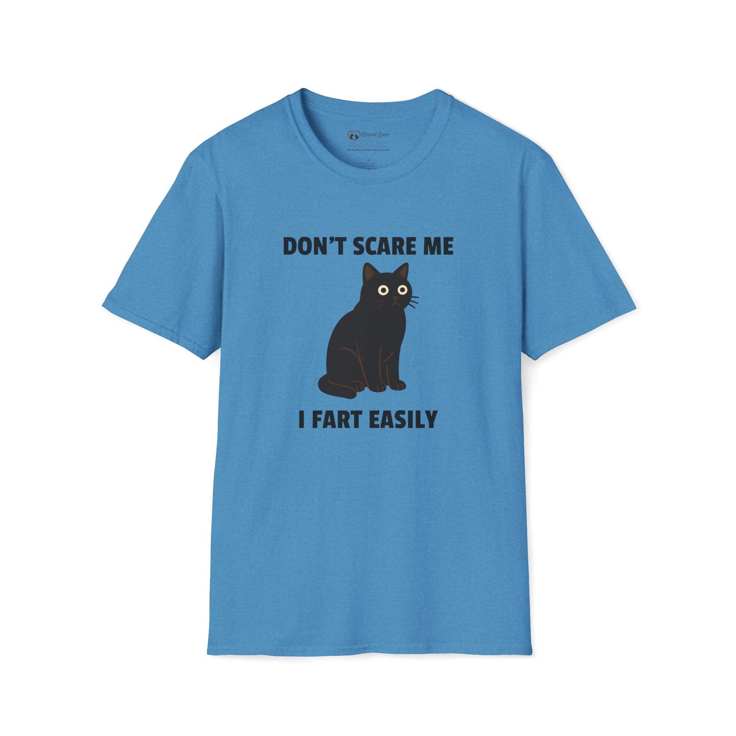 Don't Scare Me I Fart Easily T-Shirt