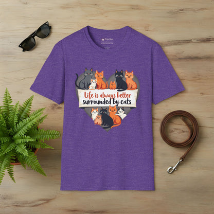 Life Is Better Surrounded By Cats T-Shirt