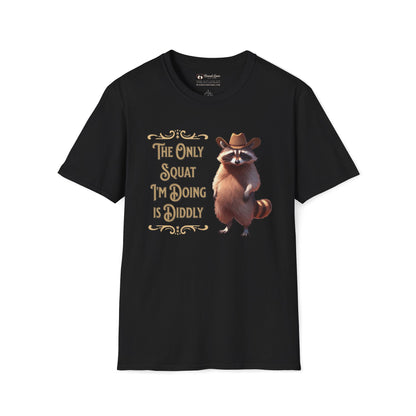 The Only Squat I'm Doing is Diddly Raccoon T-Shirt