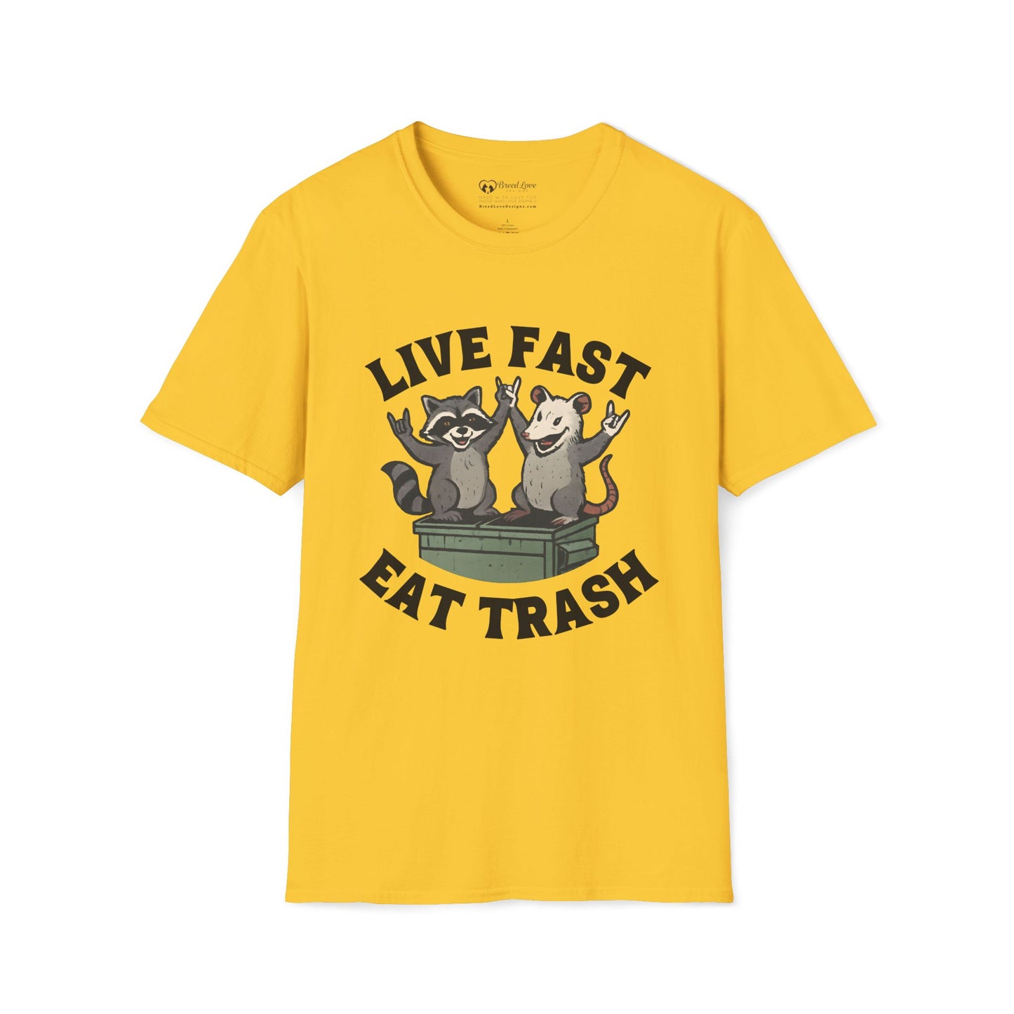Live Fast Eat Trash T-Shirt