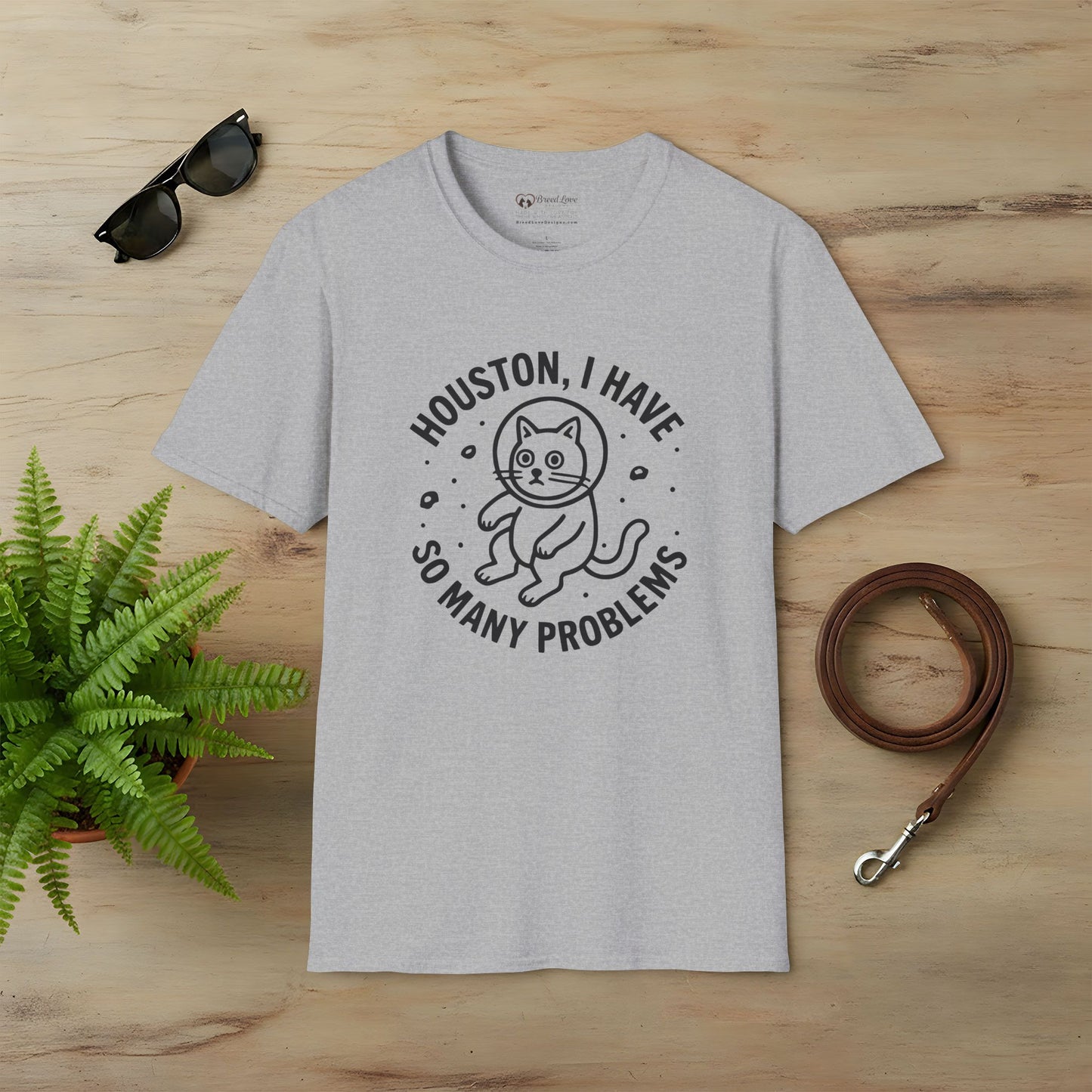 Houston I Have So Many Problems T-Shirt