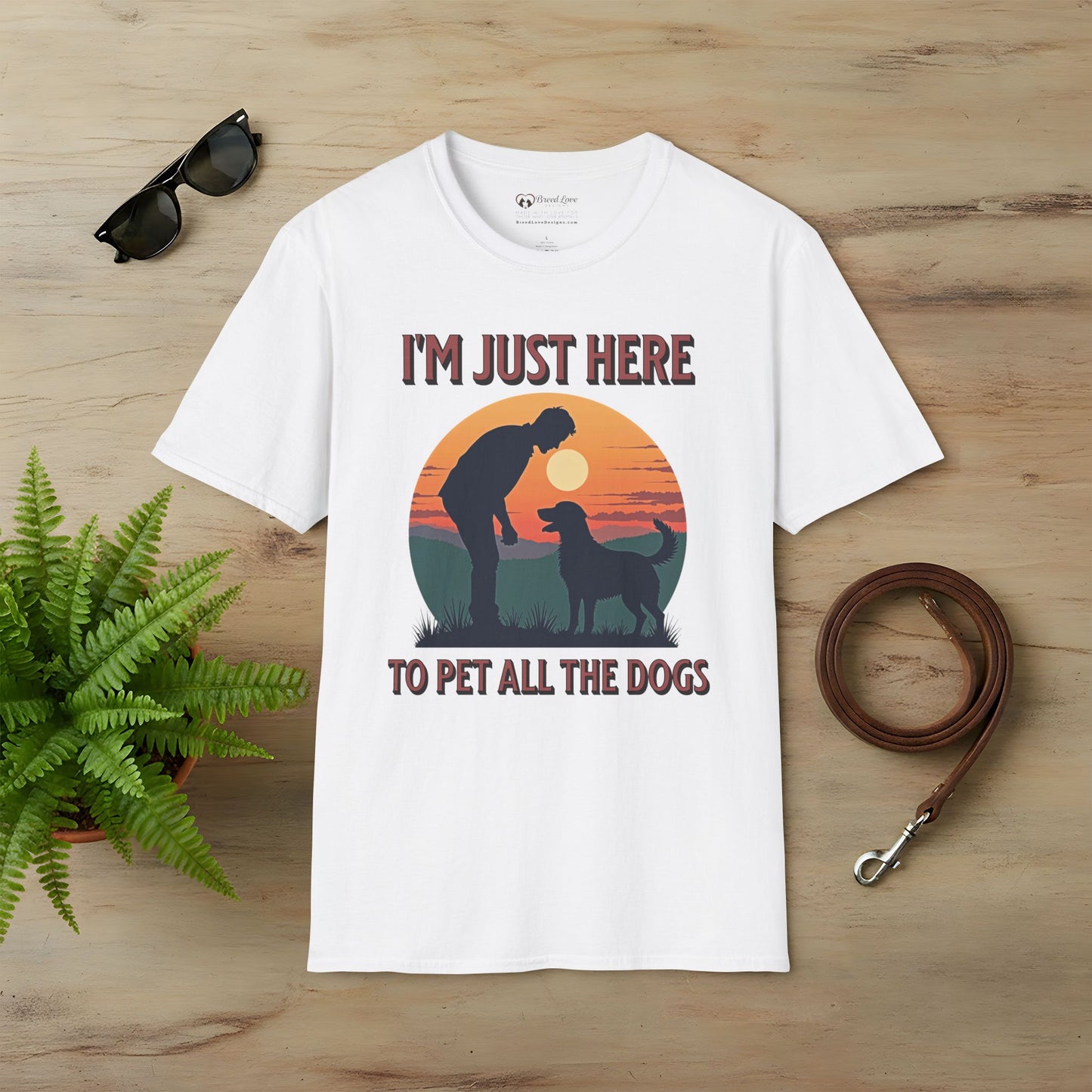 I'm Just Here To Pet All The Dogs T-Shirt