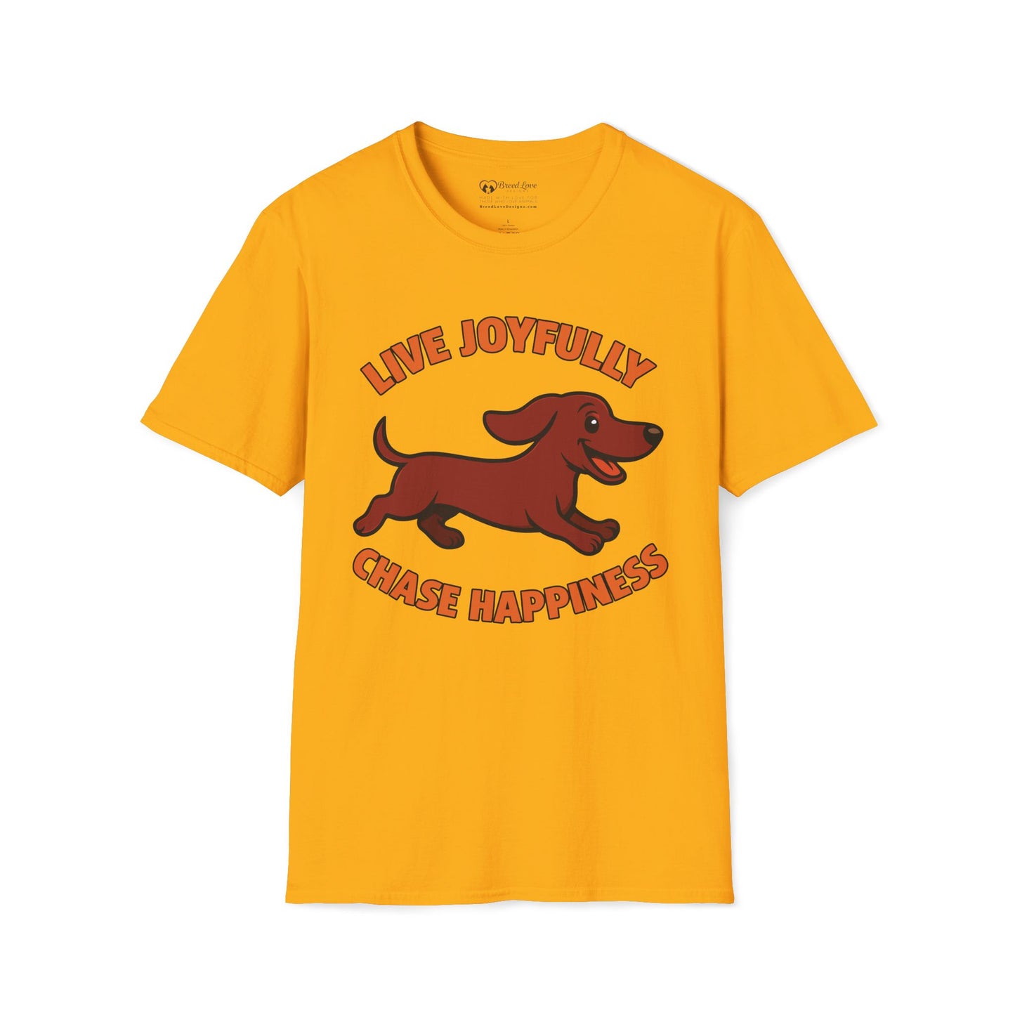 Live Joyfully Chase Happiness T-Shirt