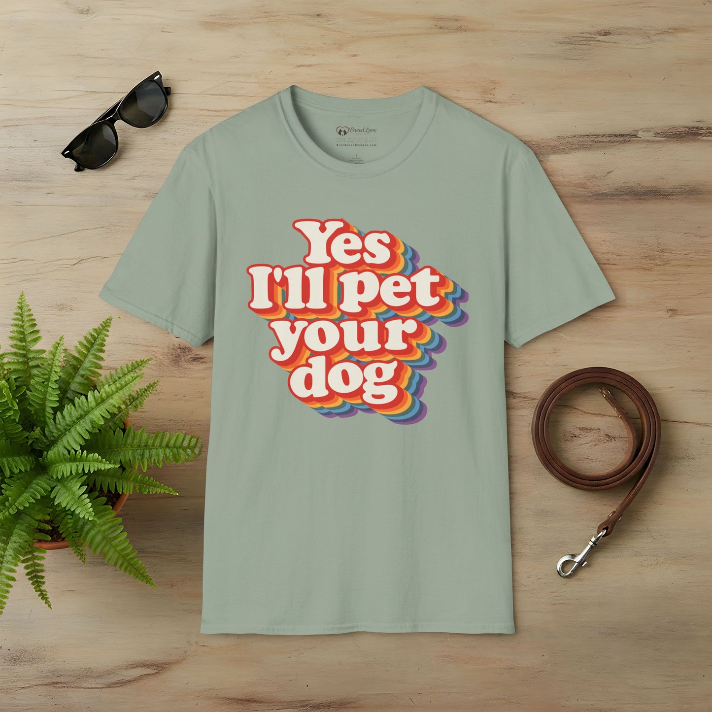 Yes I'll Pet Your Dog T-Shirt