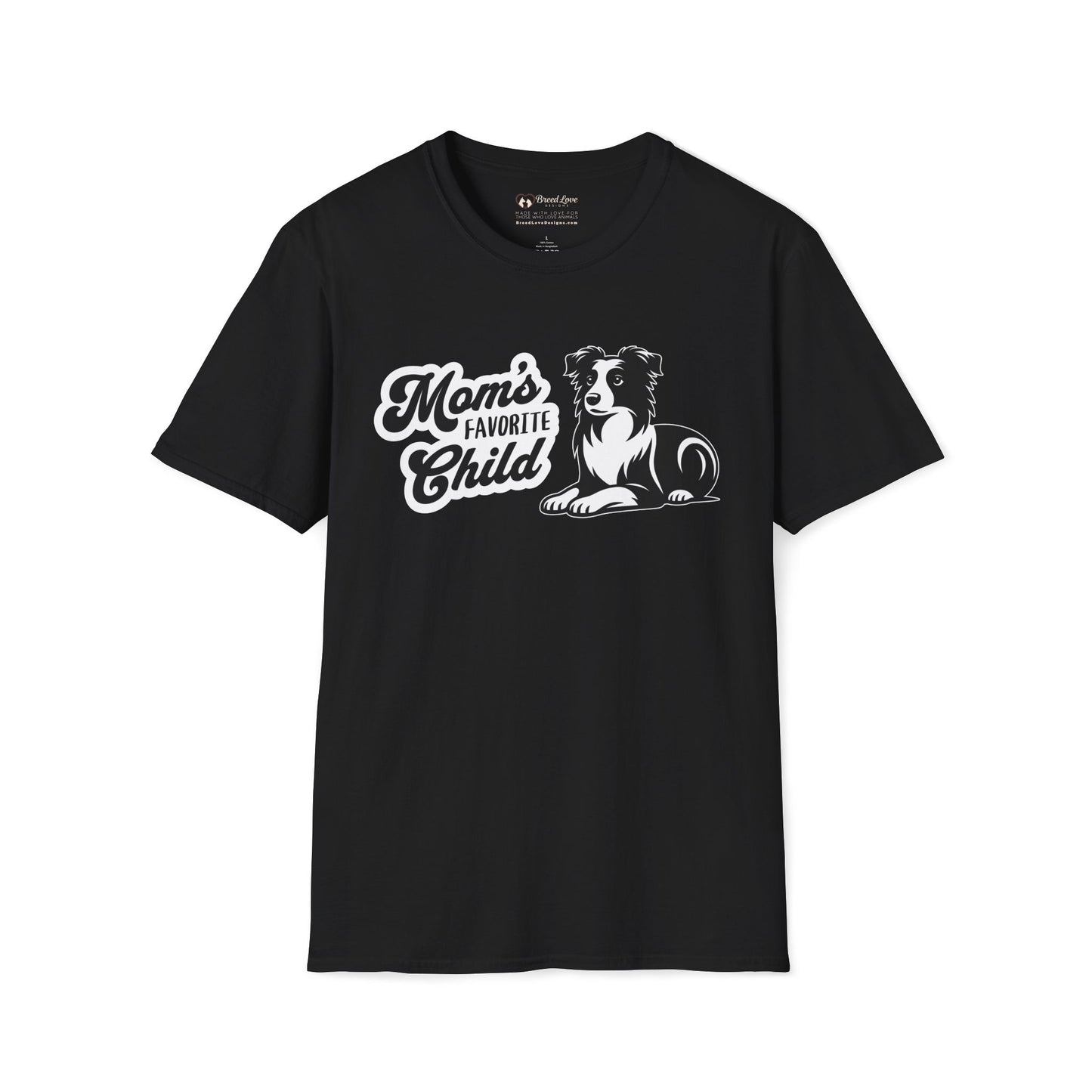 Mom's Favorite Child - Border Collie T-Shirt