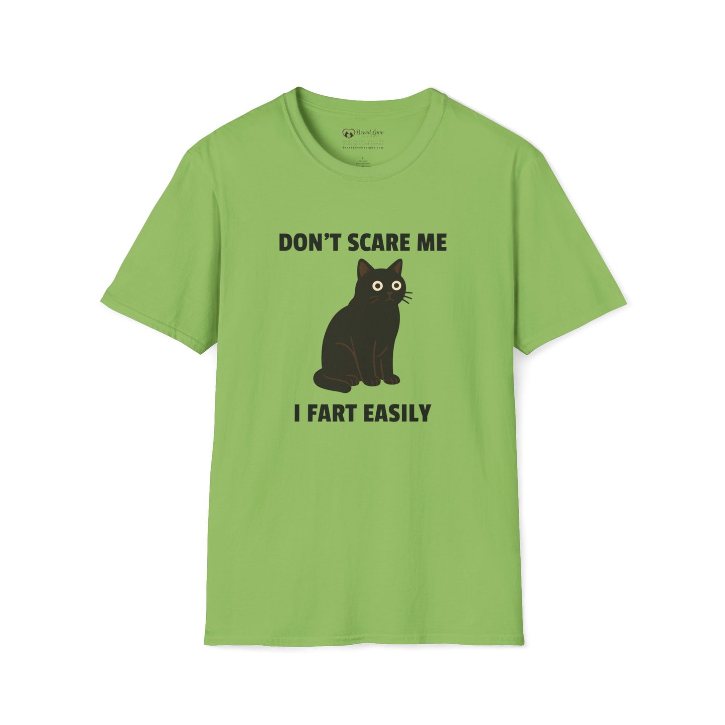 Don't Scare Me I Fart Easily T-Shirt