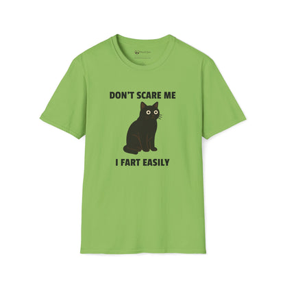 Don't Scare Me I Fart Easily T-Shirt