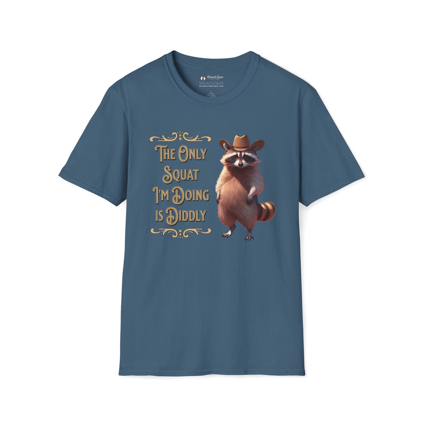 The Only Squat I'm Doing is Diddly Raccoon T-Shirt
