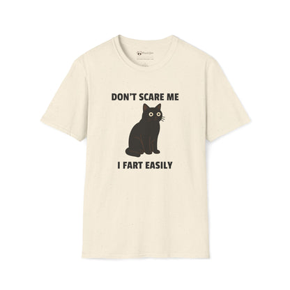 Don't Scare Me I Fart Easily T-Shirt