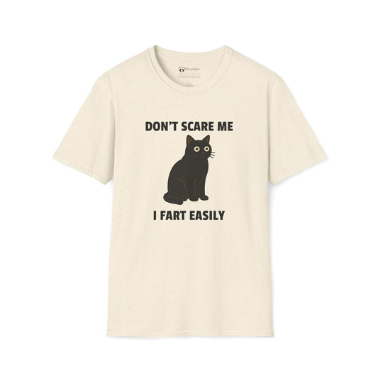 Don't Scare Me I Fart Easily T-Shirt