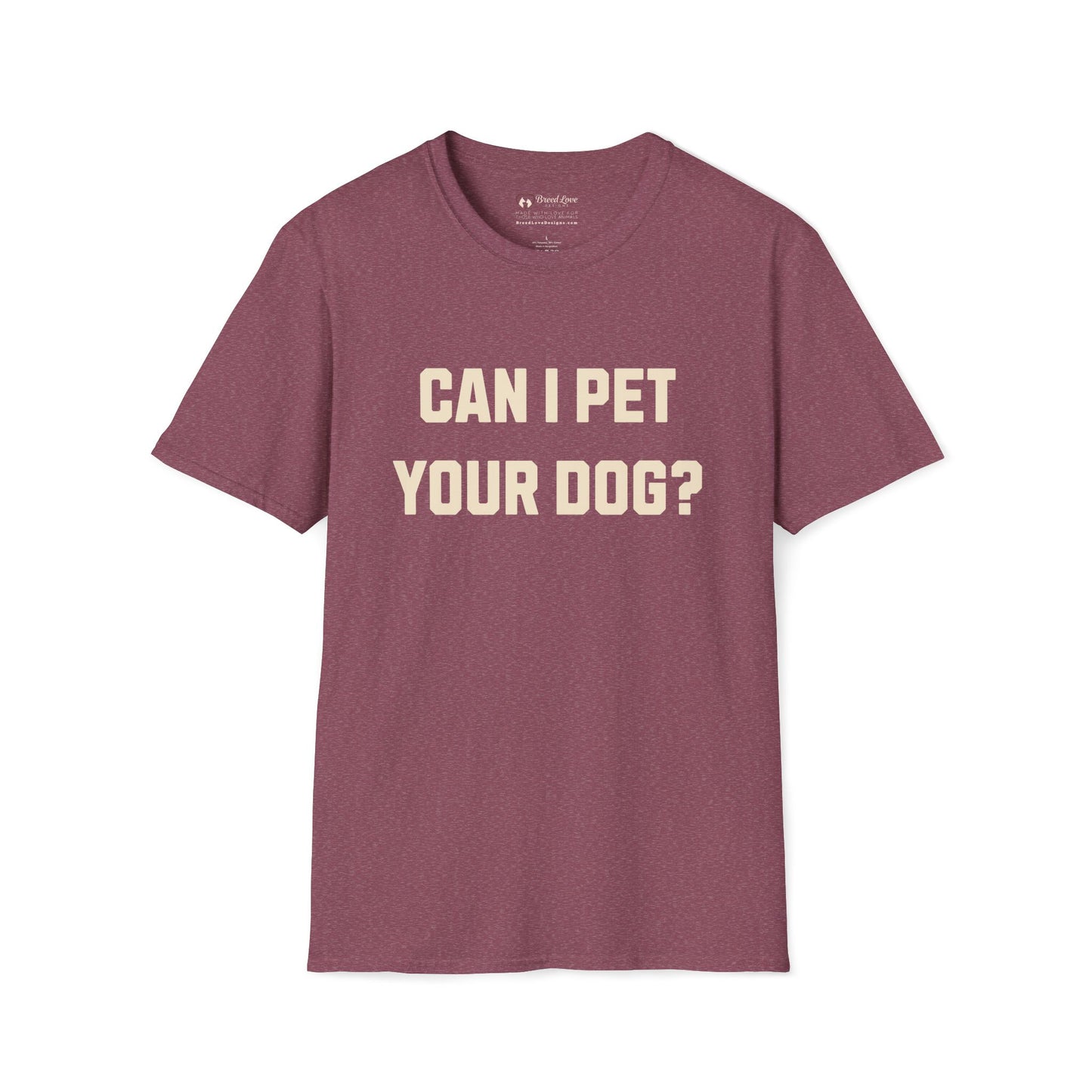 Can I Pet Your Dog T-Shirt