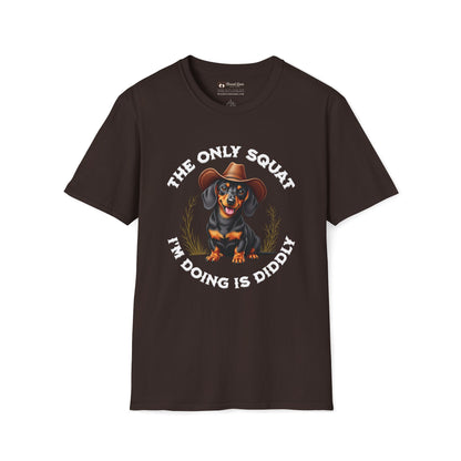 The Only Squat I'm Doing is Diddly Dachshund T-Shirt
