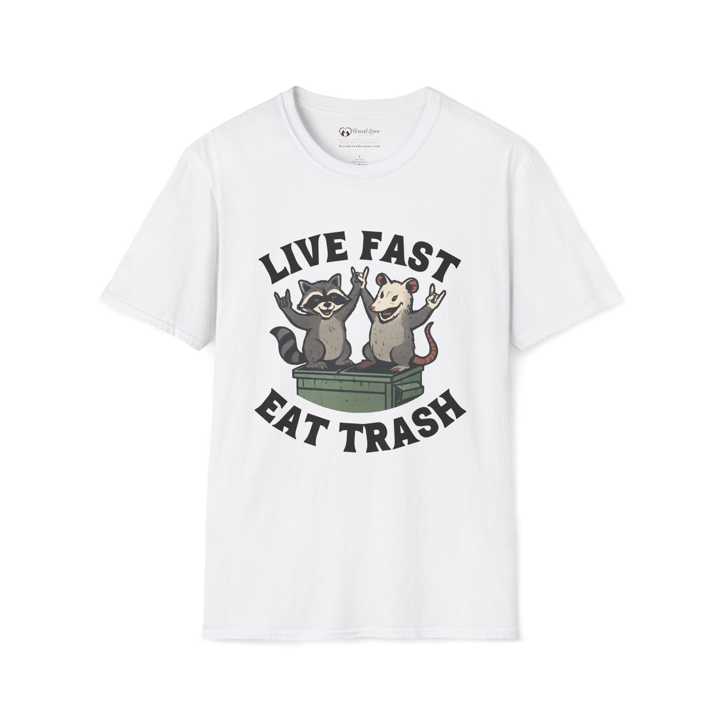 Live Fast Eat Trash T-Shirt