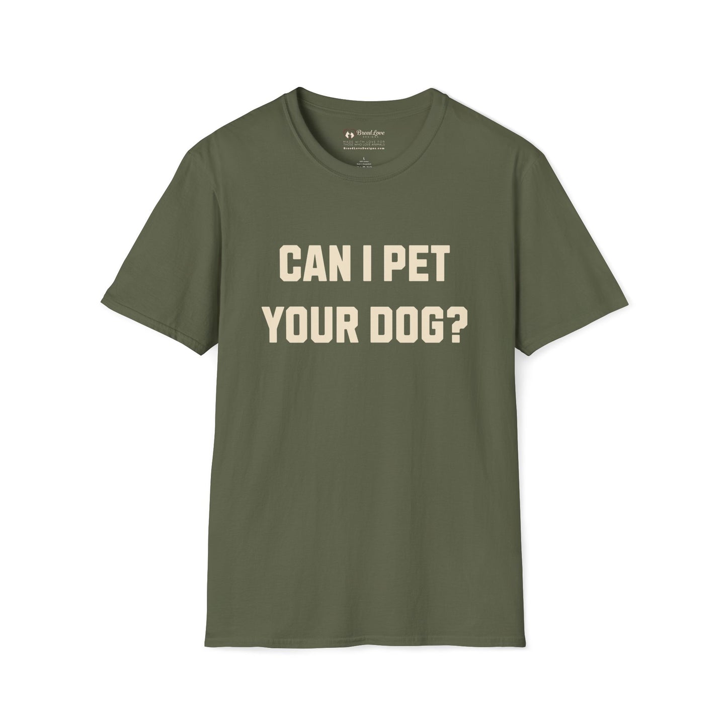Can I Pet Your Dog T-Shirt