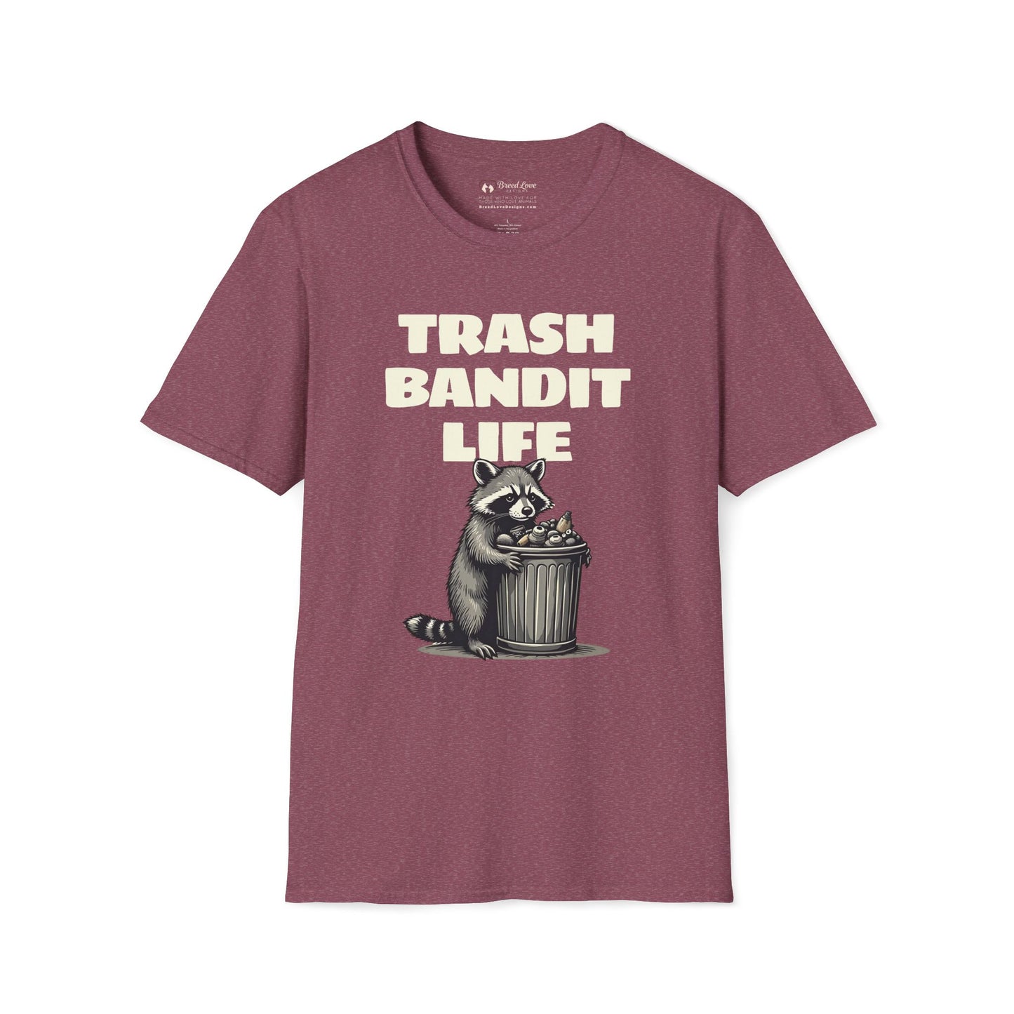 Trash Bandit Life T-Shirt