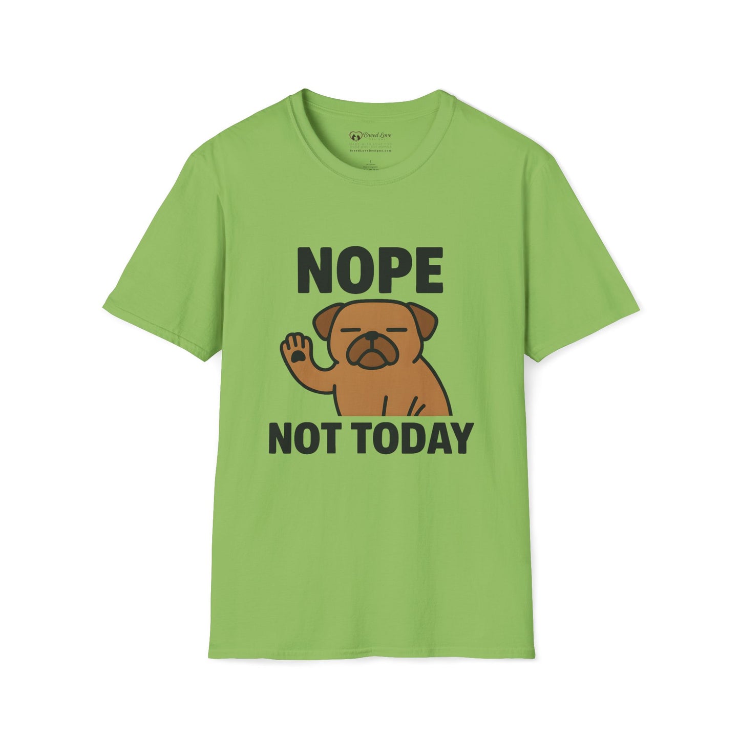 Nope Not Today T-Shirt
