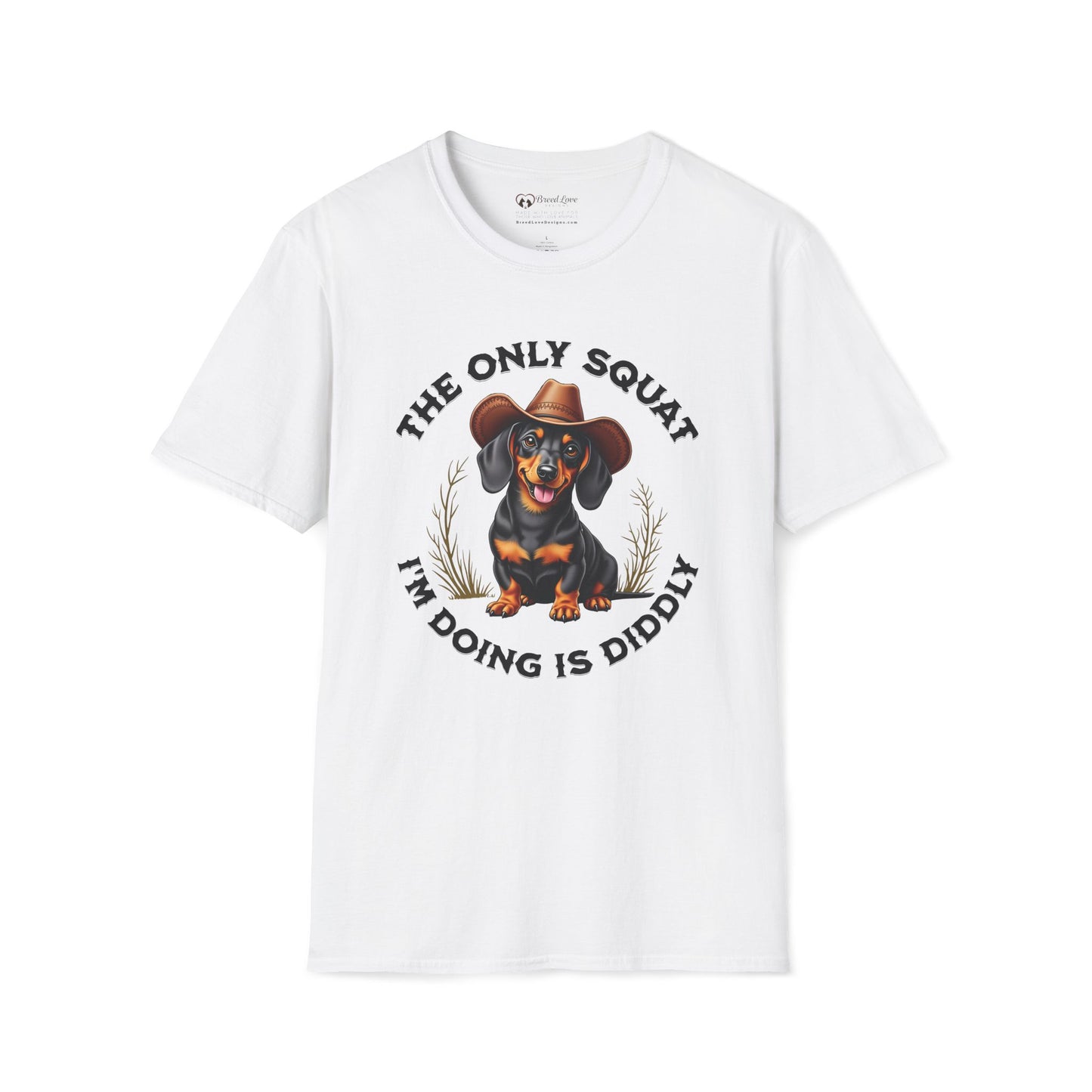 The Only Squat I'm Doing is Diddly Dachshund T-Shirt