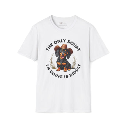 The Only Squat I'm Doing is Diddly Dachshund T-Shirt