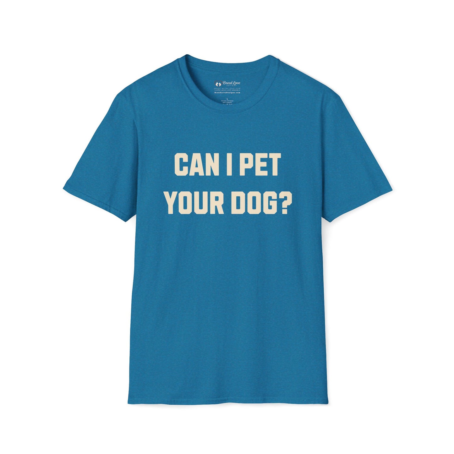 Can I Pet Your Dog T-Shirt