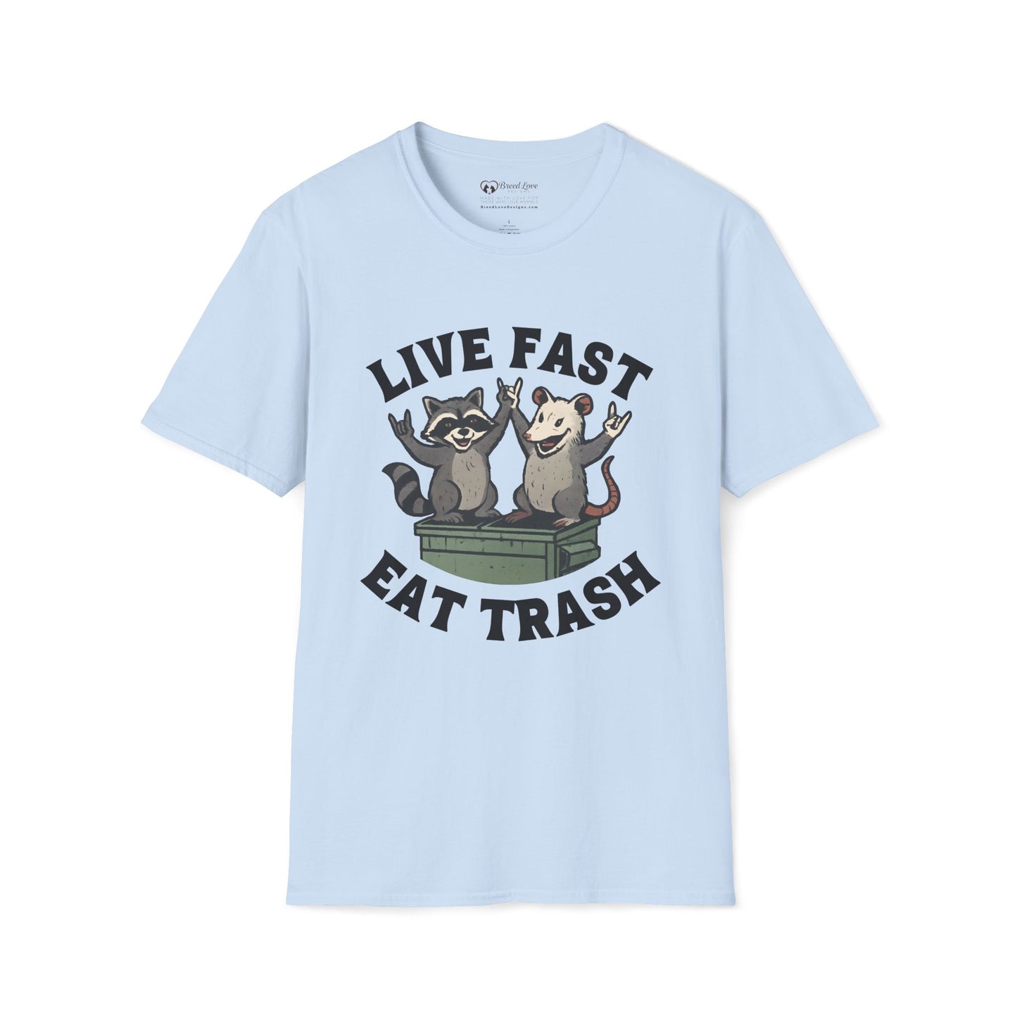 Live Fast Eat Trash T-Shirt