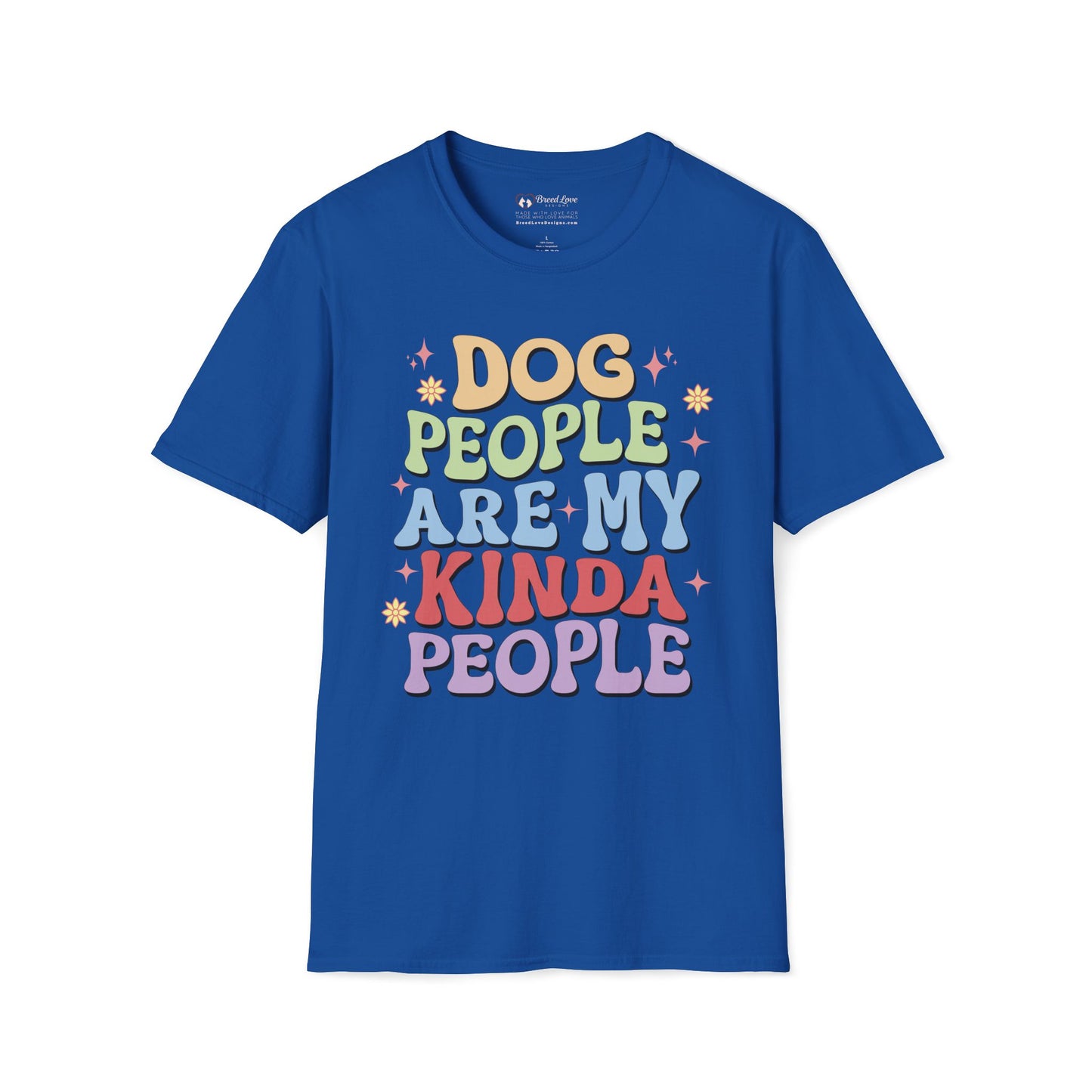 Dog People Are My Kinda People T-Shirt