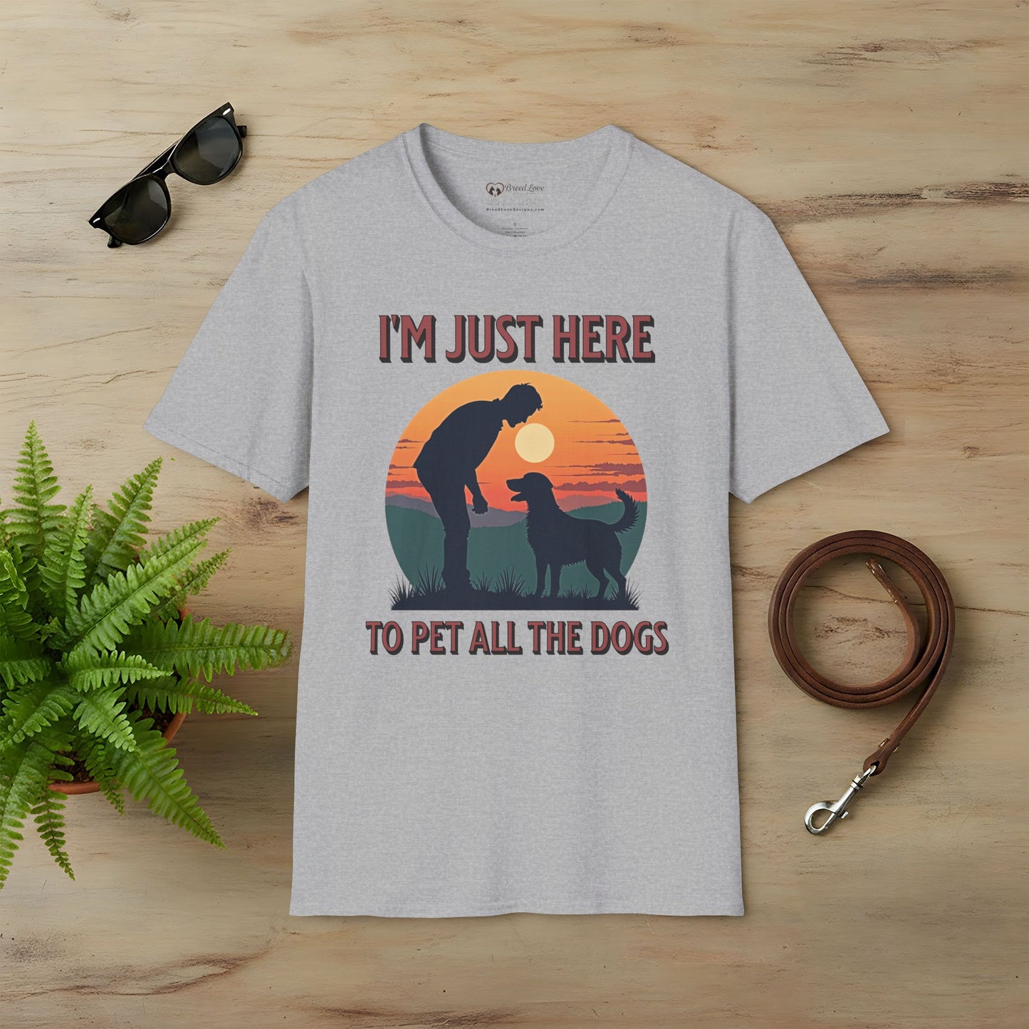 I'm Just Here To Pet All The Dogs T-Shirt