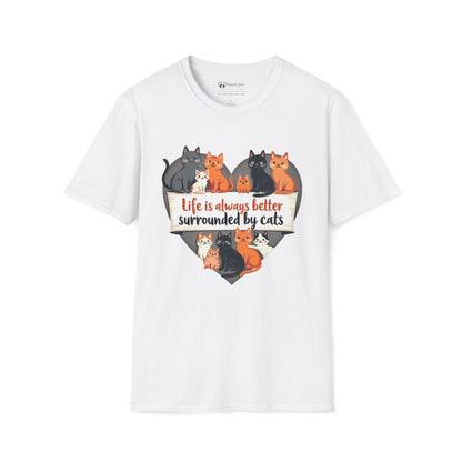 Life Is Better Surrounded By Cats T-Shirt