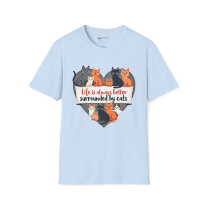 Life Is Better Surrounded By Cats T-Shirt