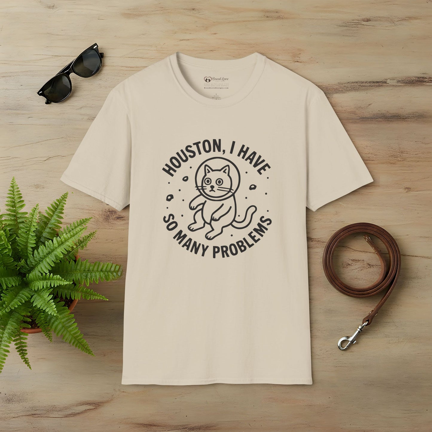 Houston I Have So Many Problems T-Shirt