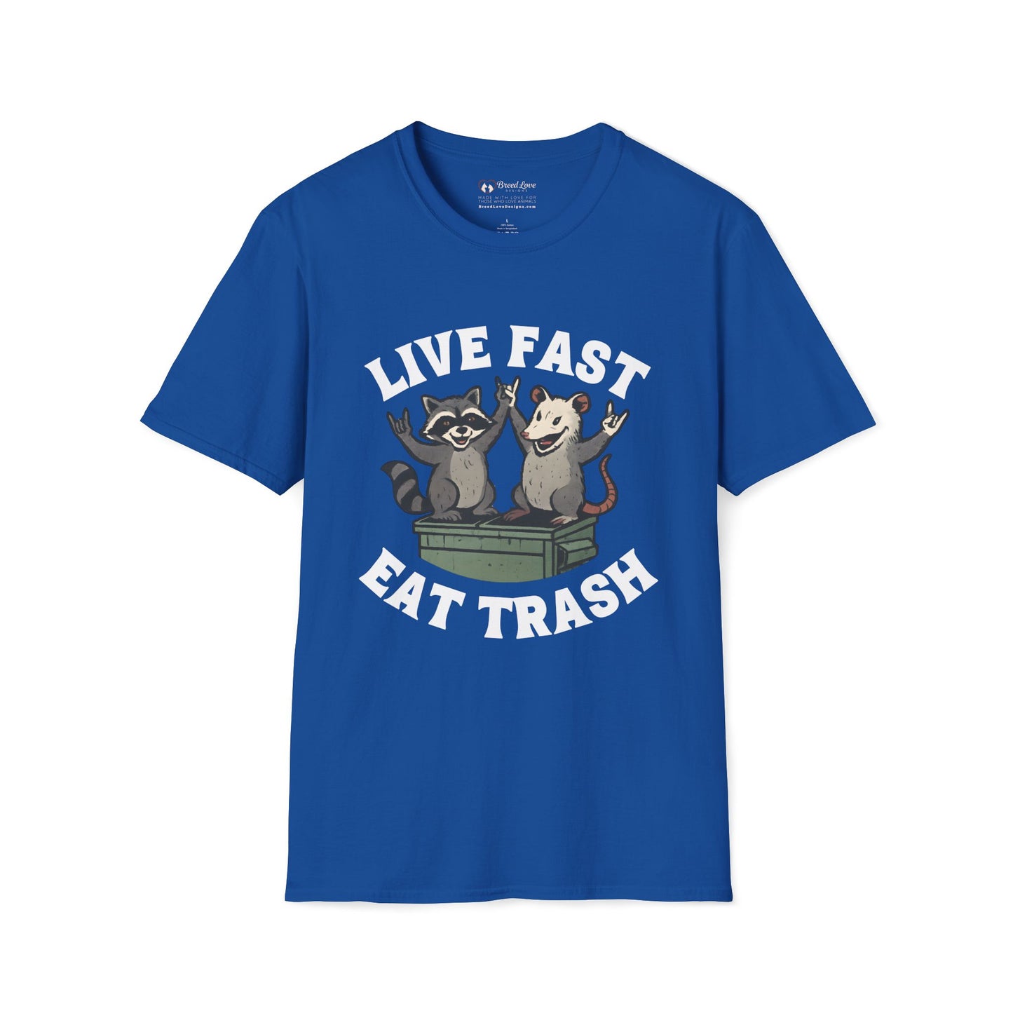 Live Fast Eat Trash T-Shirt
