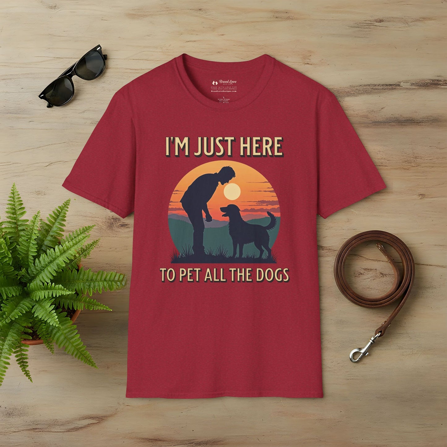 I'm Just Here To Pet All The Dogs T-Shirt