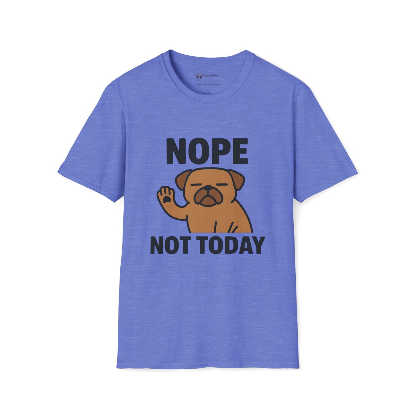 Nope Not Today T-Shirt
