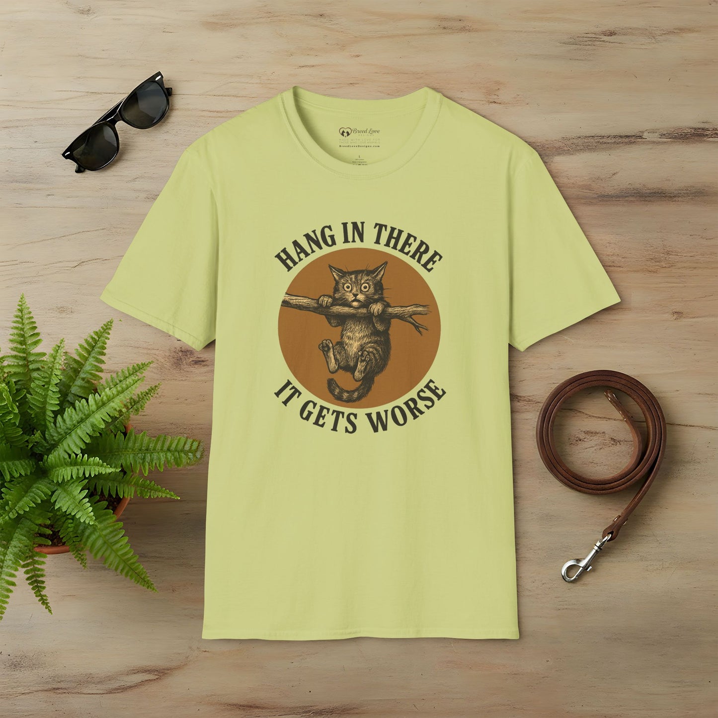 Hang In There It Gets Worse T-Shirt