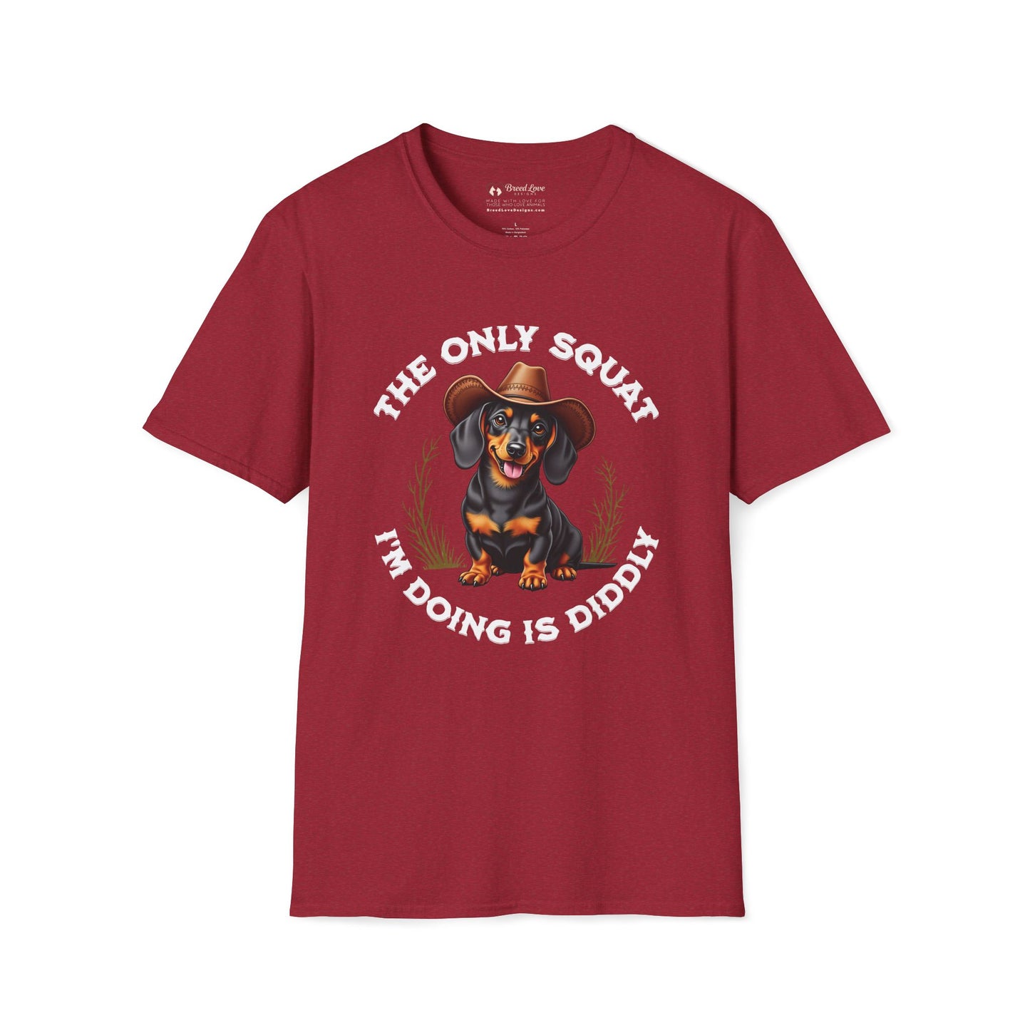 The Only Squat I'm Doing is Diddly Dachshund T-Shirt
