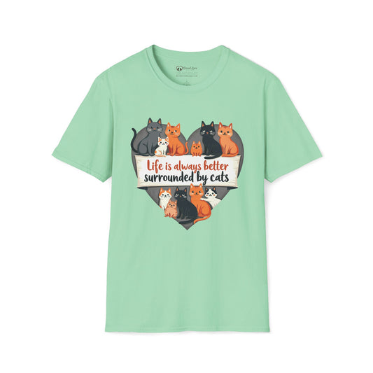 Life Is Better Surrounded By Cats T-Shirt