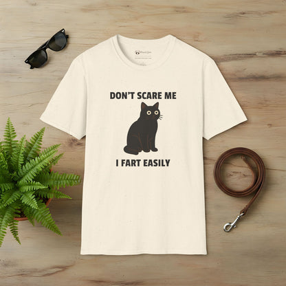 Don't Scare Me I Fart Easily T-Shirt