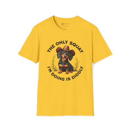 The Only Squat I'm Doing is Diddly Dachshund T-Shirt