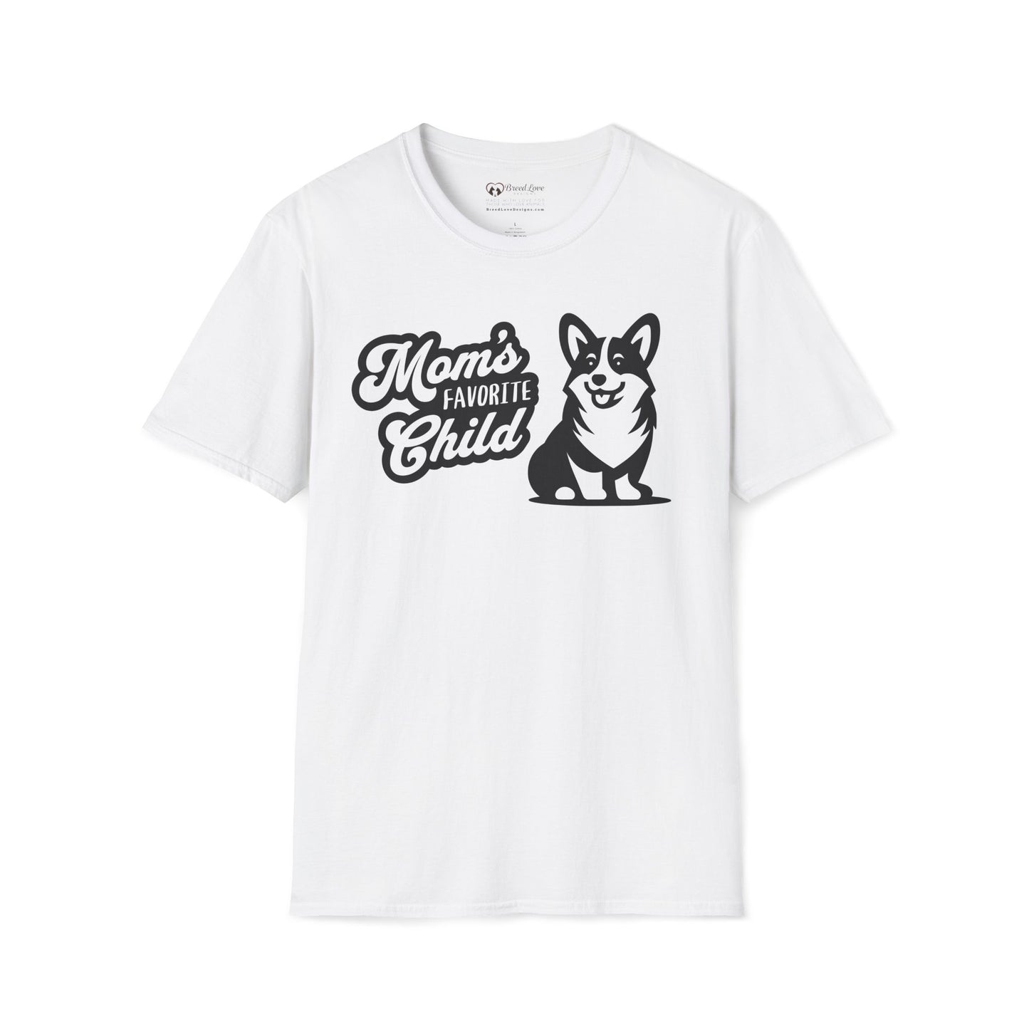 Mom's Favorite Child - Corgi T-Shirt