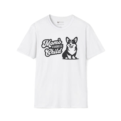 Mom's Favorite Child - Corgi T-Shirt
