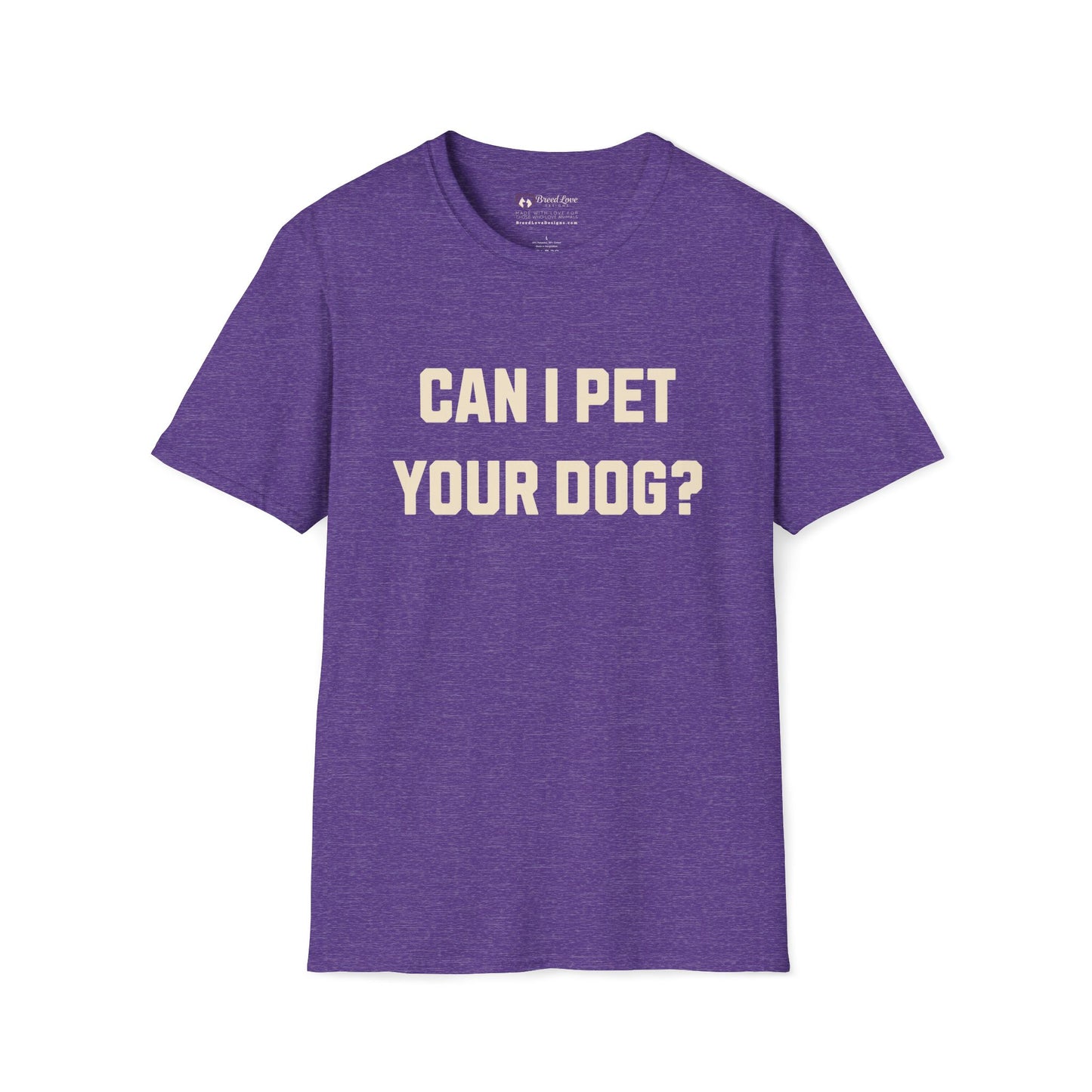 Can I Pet Your Dog T-Shirt