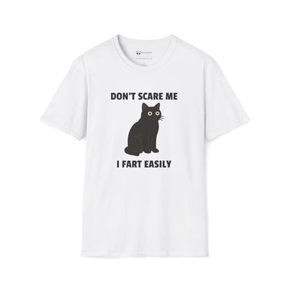 Don't Scare Me I Fart Easily T-Shirt