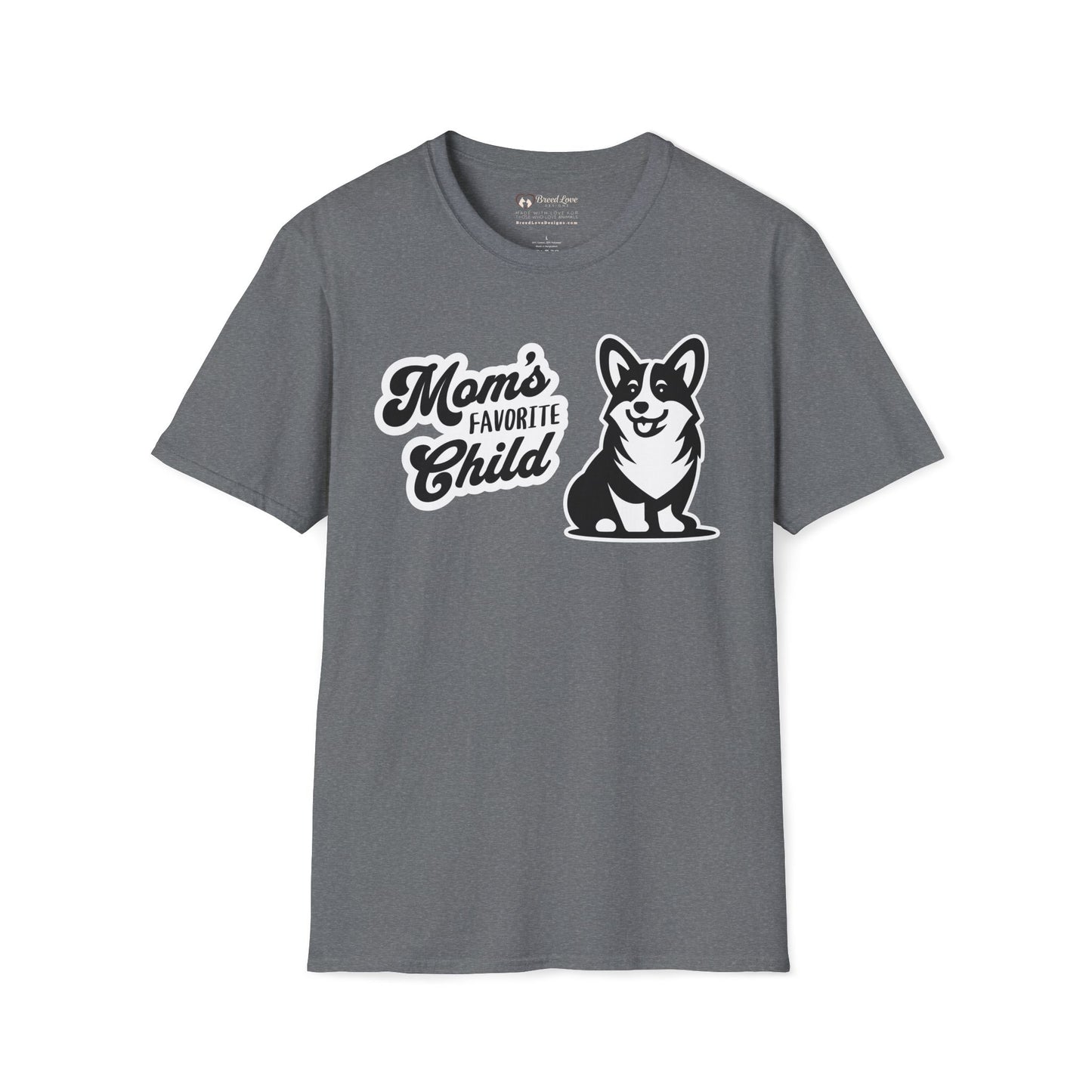 Mom's Favorite Child - Corgi T-Shirt