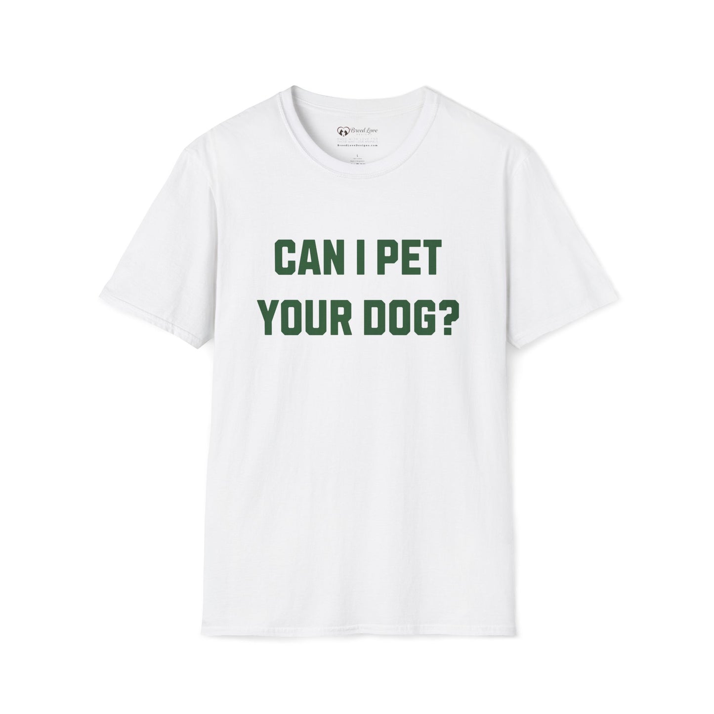 Can I Pet Your Dog T-Shirt