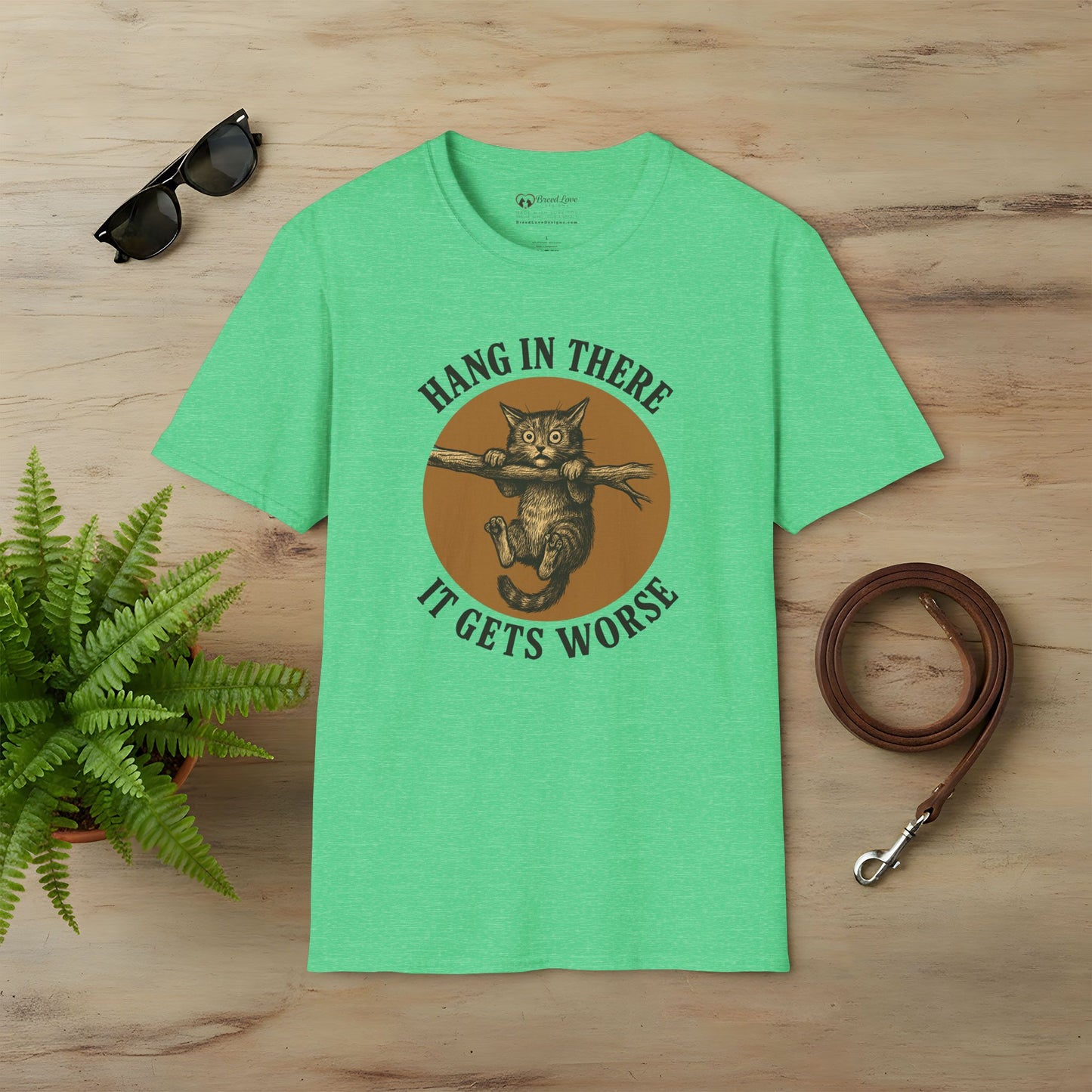 Hang In There It Gets Worse T-Shirt
