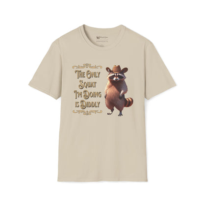 The Only Squat I'm Doing is Diddly Raccoon T-Shirt