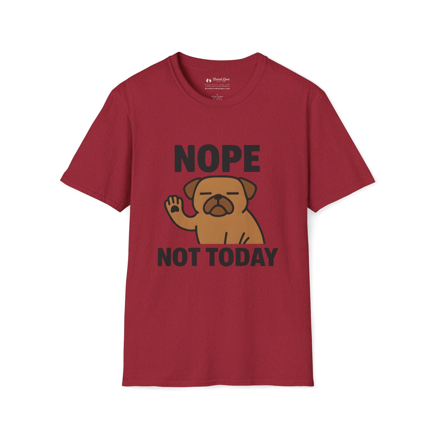 Nope Not Today T-Shirt