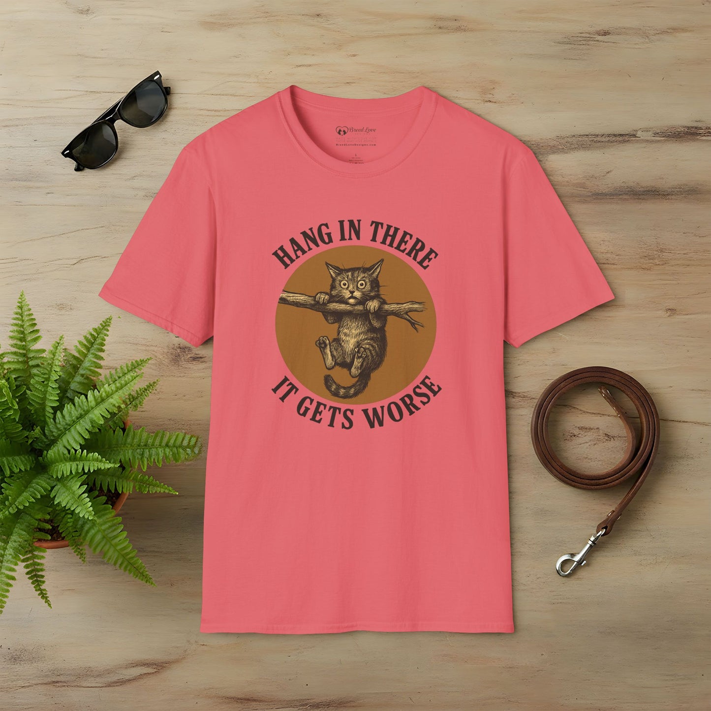 Hang In There It Gets Worse T-Shirt