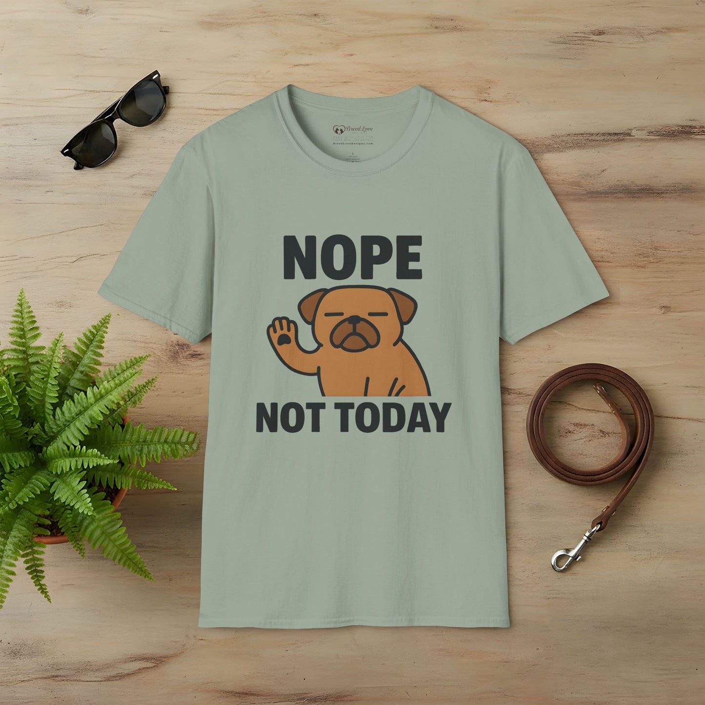 Nope Not Today T-Shirt
