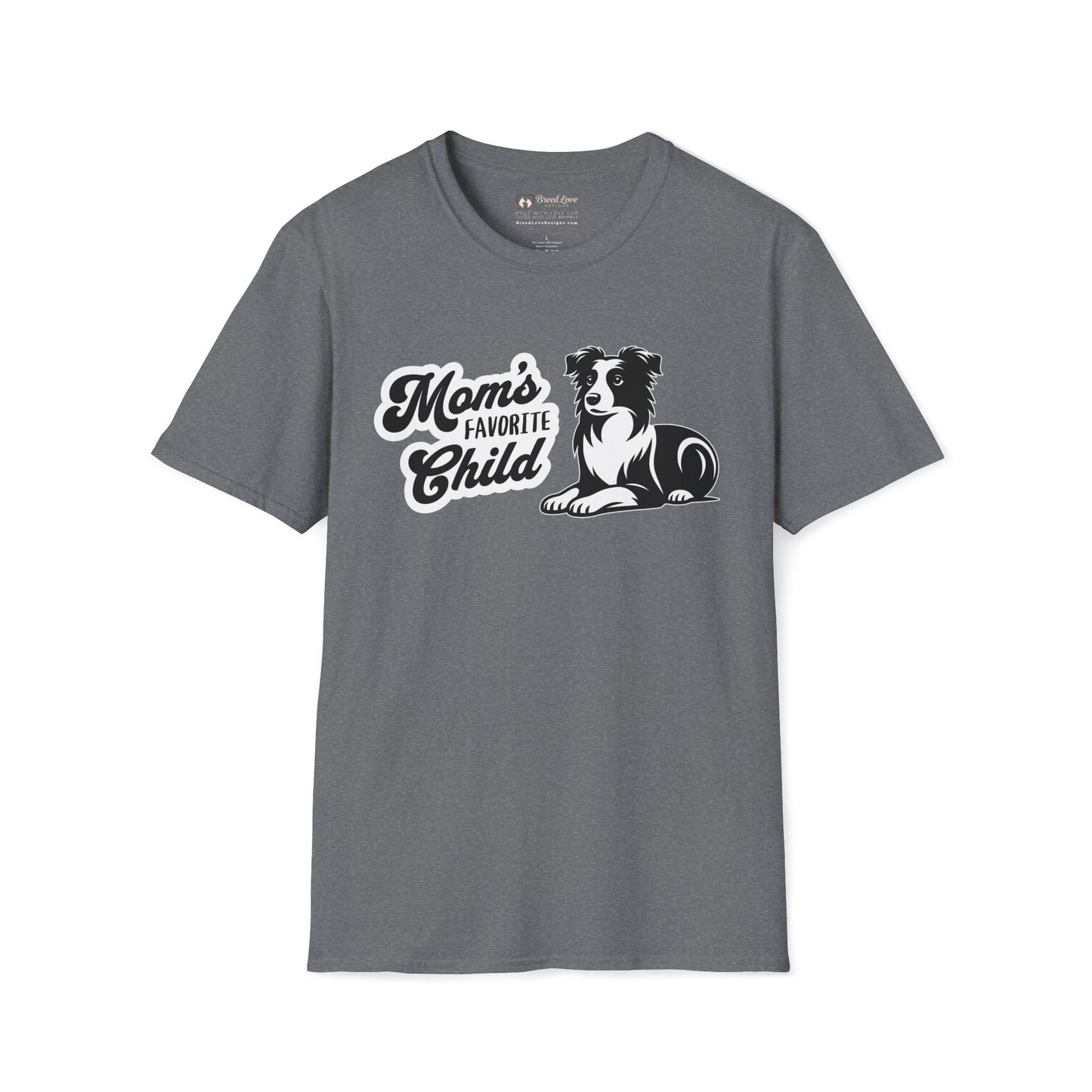 Mom's Favorite Child - Border Collie T-Shirt